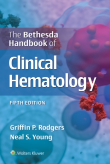 The Bethesda Handbook of Clinical Hematology