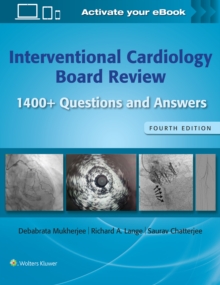 Interventional Cardiology Board Review : 1400+ Questions and Answers: Print + eBook with Multimedia