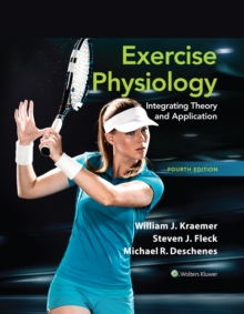 Exercise Physiology : Integrating Theory And Application