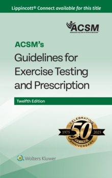 Wolters Kluwer Health Acsm's Guidelines For Exercise Testing And Prescription