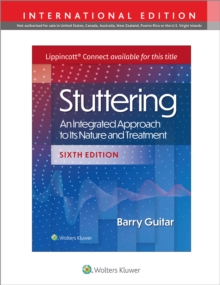 Stuttering : An Integrated Approach to Its Nature and Treatment