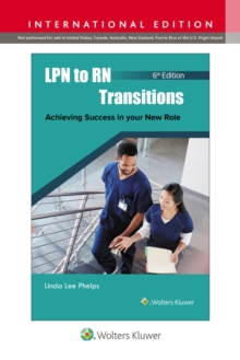 LPN to RN Transitions : Achieving Success in your New Role