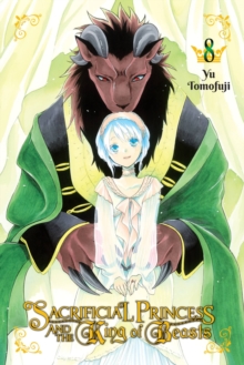 Sacrificial Princess & the King of Beasts, Vol. 8