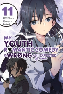 My Youth Romantic Comedy is Wrong, As I Expected @ comic, Vol. 11 (manga)