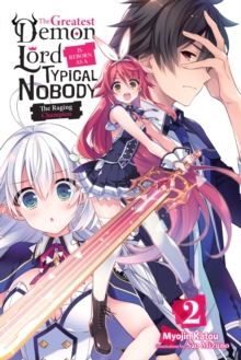 The Greatest Mao Is Reborn to Get Friends, Vol. 2 (light novel), Paperback / softback Book The Greatest Mao Is Reborn to Get Friends, Vol. 2 (light novel), Paperback / softback Book