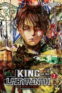 King of the Labyrinth, Vol. 2 (light novel)