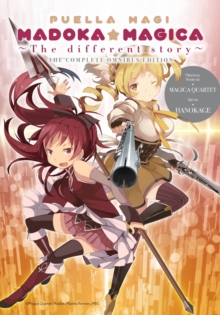 Puella Magi Madoka Magica: The Different Story : The Complete Omnibus Edition