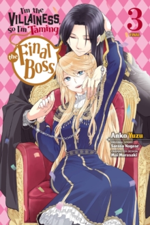 I'm the Villainess, So I'm Taming the Final Boss, Vol. 3 manga