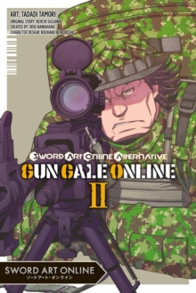 Sword Art Online Alternative Gun Gale Online, Vol. 2 (Manga), Paperback / softback Book Sword Art Online Alternative Gun Gale Online, Vol. 2 (Manga), Paperback / softback Book