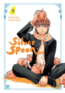 Silver Spoon, Vol. 3, Paperback / softback Book Silver Spoon, Vol. 3, Paperback / softback Book