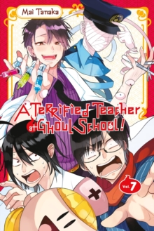 A Terrified Teacher at Ghoul School, Vol. 7