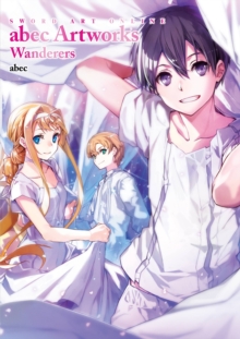 Little, Brown & Company Sword Art Online Abec Artworks Wanderers