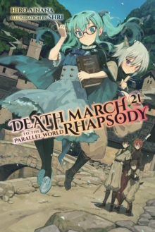 Death March to the Parallel World Rhapsody, Vol. 21 (light novel)