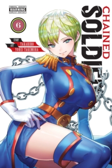 Little, Brown & Company Chained Soldier, Vol. 6