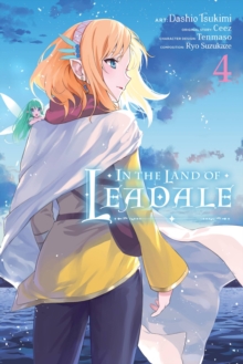 In the Land of Leadale, Vol. 4 (manga)