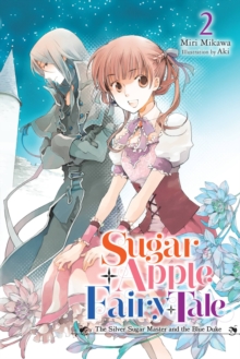 Sugar Apple Fairy Tale, Vol. 2 (light novel)