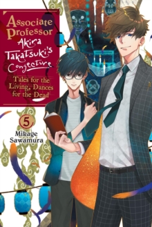 Little, Brown & Company Associate Professor Akira Takatsuki's Conjecture, Vol. 5 (light Novel)