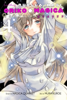 Puella Magi Oriko Magica: Sadness Prayer, Vol. 4, Paperback / softback Book Puella Magi Oriko Magica: Sadness Prayer, Vol. 4, Paperback / softback Book