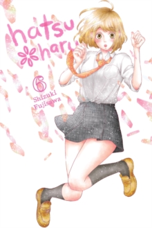 Hatsu Haru, Vol. 6, Paperback / softback Book Hatsu Haru, Vol. 6, Paperback / softback Book