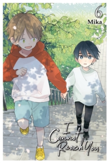 Little, Brown & Company I Cannot Reach You, Vol. 6