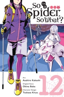 So I'm a Spider, So What?, Vol. 12 (manga)