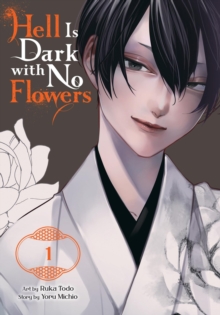 Little, Brown & Company Hell Is Dark With No Flowers, Vol. 1 (manga)