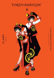 Little, Brown & Company Clamp Premium Collection Tokyo Babylon, Vol. 6