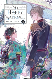 My Happy Marriage, Vol. 6 (Light Novel)