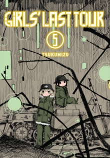 Girls' Last Tour, Vol. 5, Paperback / softback Book Girls' Last Tour, Vol. 5, Paperback / softback Book