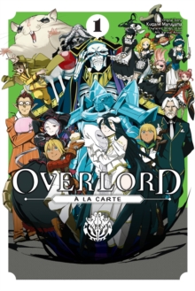 Overlord a la Carte, Vol. 1, Paperback / softback Book Overlord a la Carte, Vol. 1, Paperback / softback Book