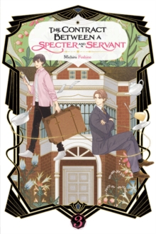 The Contract Between a Specter and a Servant, Vol. 3 (light novel)