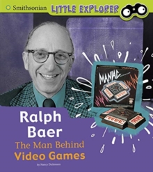 Ralph Baer: the Man Behind Video Games (Little Inventor), Paperback / softback Book Ralph Baer: the Man Behind Video Games (Little Inventor), Paperback / softback Book