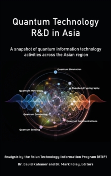 Quantum Technology R&D in Asia : A snapshot of quantum information technology activities across the Asian region