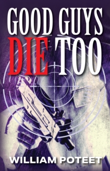 Good Guys Die Too