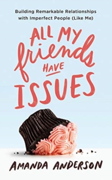 ALL MY FRIENDS HAVE ISSUES, CD-Audio Book ALL MY FRIENDS HAVE ISSUES, CD-Audio Book