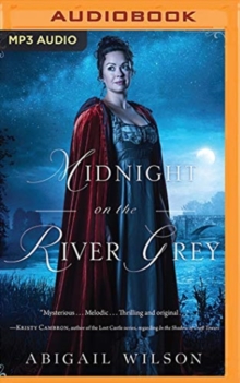 MIDNIGHT ON THE RIVER GREY, CD-Audio Book MIDNIGHT ON THE RIVER GREY, CD-Audio Book
