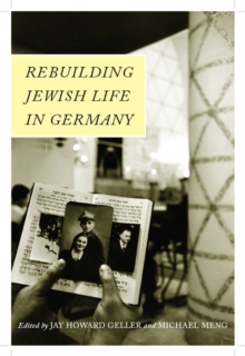 Rebuilding Jewish Life in Germany