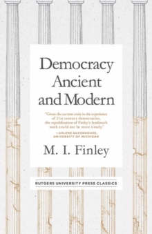 Democracy Ancient and Modern, Paperback / softback Book Democracy Ancient and Modern, Paperback / softback Book