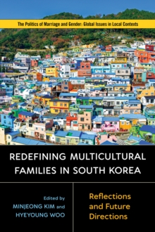 Redefining Multicultural Families in South Korea : Reflections and Future Directions