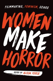 Rutgers University Press Women Make Horror , Filmmaking, Feminism, Genre