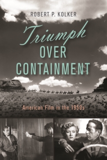 Triumph Over Containment : American Film in the 1950s