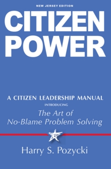 Citizen Power : A Citizen Leadership Manual, New Jersey Edition