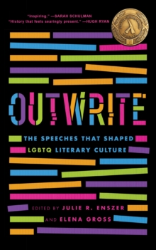 OutWrite : The Speeches That Shaped LGBTQ Literary Culture