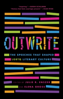 OutWrite : The Speeches That Shaped LGBTQ Literary Culture