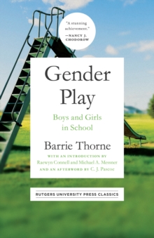 Gender Play : Boys and Girls in School