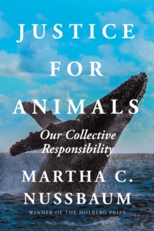 Justice for Animals : Our Collective Responsibility