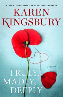 Truly, Madly, Deeply : A Novel, Hardback Book Truly, Madly, Deeply : A Novel, Hardback Book