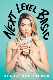 Next Level Basic : The Definitive Basic Bitch Handbook, Hardback Book Next Level Basic : The Definitive Basic Bitch Handbook, Hardback Book