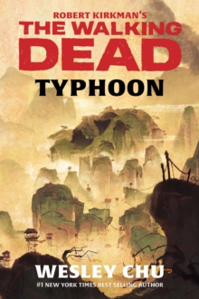 Robert Kirkman's The Walking Dead: Typhoon, Hardback Book Robert Kirkman's The Walking Dead: Typhoon, Hardback Book