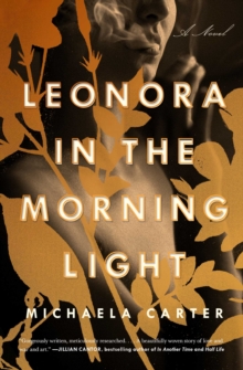 Leonora in the Morning Light : A Novel